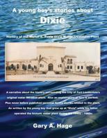 A young boy's stories about Dixie, History of the Walter E. Peele Dixie Water Treatment Plant 1535611464 Book Cover