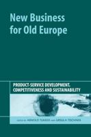 New Business for Old Europe: Product-service Development, Competitiveness and Sustainability 1874719926 Book Cover