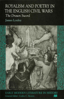 Royalism and Poetry in the English Civil Wars 0333660757 Book Cover
