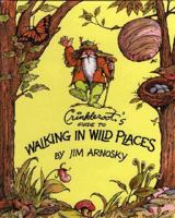 Crinkleroot's Guide to Walking in Wild Places 0689717539 Book Cover