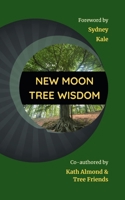 New Moon Tree Wisdom 3000861602 Book Cover