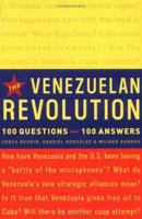 The Venezuelan Revolution: 100 Questions-100 Answers 1560257733 Book Cover