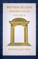 Rhymer Reason: Perspectives Vol. II B0GVZKCCN2 Book Cover