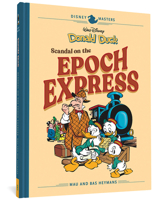 Walt Disney's Donald Duck: Scandal on the Epoch Express 1683962494 Book Cover