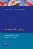Drawing and Looking: Theoretical Approaches to Pictorial Representation in Children (Developing Body and Mind) 0745015719 Book Cover