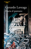 Hacia el pantano / Towards the Swamp (Spanish Edition) 6073846185 Book Cover