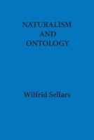 Naturalism and Ontology 0917930169 Book Cover