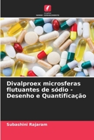 Divalproex microsferas flutuantes de sódio - Desenho e Quantificação 6205789698 Book Cover
