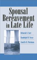 Spousal Bereavement in Late Life 0826142443 Book Cover