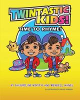 Twintastic Kids! Time to Rhyme! 195413729X Book Cover