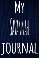 My Savannah Journal: The perfect gift for the lover of cats in your life - 119 page lined journal! 1699453918 Book Cover