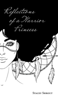 Reflections of a Warrior Princess 1038305640 Book Cover