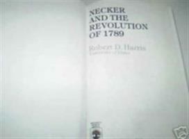 Necker and the Revolution of 1789 0819156027 Book Cover