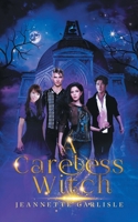 A Careless Witch 1665761164 Book Cover
