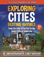 Exploring Cities Bedtime Rhymes: From the Cities of the Past to the Smart Cities of Tomorrow 1737609924 Book Cover