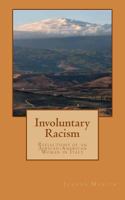Involuntary Racism: Reflections of an African-American Woman in Italy 1482798778 Book Cover