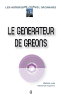 Le Generateur de Greons B00VHQ3558 Book Cover