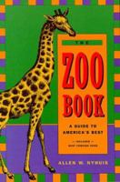 The Zoo Book: A Guide to America's Best 0917120132 Book Cover