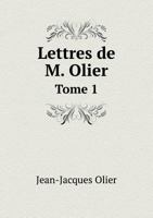 Lettres de M. Olier Tome 1 5518956193 Book Cover