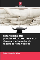 Financiamento ponderado com base nos alunos e alocação de recursos financeiros 6209643906 Book Cover