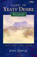 Sligo: Land of Yeats desire 086278185X Book Cover
