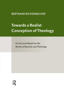Towards a Realist Conception of Theology: An Account Based on the Works of Bavinck and Plantinga 9492701596 Book Cover