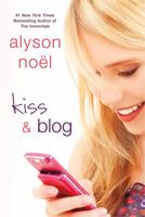 Kiss & Blog 0312355092 Book Cover