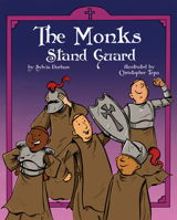The Monks Stand Guard 150513529X Book Cover