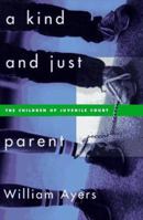 A Kind and Just Parent 0807044032 Book Cover