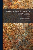 Voyage Aux Ruines De Babylone 1279624248 Book Cover