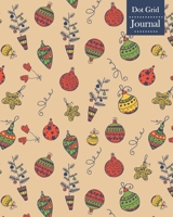 Dot Grid Journal: Notebook Planner with Unique Christmas Themed Cover Design 1708064230 Book Cover