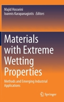 Materials with Extreme Wetting Properties: Methods and Emerging Industrial Applications 3030595641 Book Cover