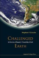 Challenged Earth: An Overview of Humanity's Stewardship of Earth 1860945260 Book Cover