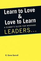 Learn to Love & Love to Learn 1441589392 Book Cover