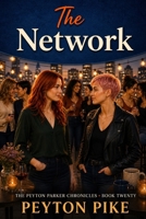 The Network: The Peyton Parker Chronicles B0HDKYBGH2 Book Cover