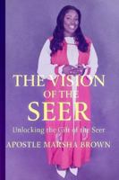 The Vision of the Seer: Unlocking the Gift of the Seer 9698692819 Book Cover
