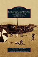 Greater Carpinteria: Summerland and La Conchita (Images of America: California) 0738570982 Book Cover