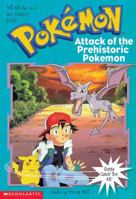 Attack of the Prehistoric Pokemon 0439135508 Book Cover