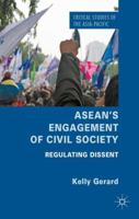 ASEAN's Engagement of Civil Society: Regulating Dissent 1137359463 Book Cover
