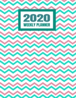 2020 Weekly Planner: January 2020 - December 2020 Calendar Agenda And Daily Schedule For Women Female Girls - Cute Pink And Teal Chevron Zig Zag Pattern (8.5x11) 1708133224 Book Cover