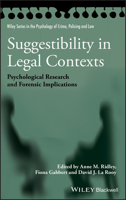 Suggestibility in Legal Contexts: Psychological Research and Forensic Implications 0470663685 Book Cover