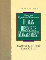 Cases and Experiential Exercises in Human Resource Management, Second Edition 0133732673 Book Cover