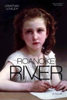 Roanoke River 0692316558 Book Cover