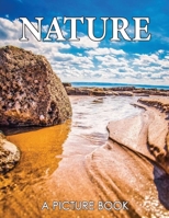 A Picture Book of Nature: Colorful Pages for Alzheimer's Patients and Seniors with Dementia - Relaxation and Stress Relief B0CN5CNVYL Book Cover