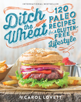 Ditch the Wheat 1628600632 Book Cover