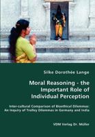 Moral Reasoning - The Important Role of Individual Perception 3836473674 Book Cover
