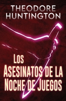 Los Asesinatos de la Noche de Juegos 4824176824 Book Cover