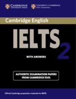 Cambridge IELTS 2 Student's Book with Answers: Examination Papers from the University of Cambridge Local Examinations Syndicate (Cambridge Books for Cambridge Exams) 0521775310 Book Cover