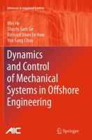 Dynamics and Control of Mechanical Systems in Offshore Engineering 1447153367 Book Cover