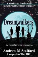 Dreamwalkers: A Markland Garraway Paranormal Mystery Thriller 1546613498 Book Cover